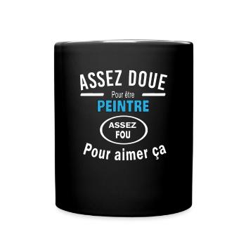 Assez doue pour etre PEINTRE - Mug uni - noir - Devant
