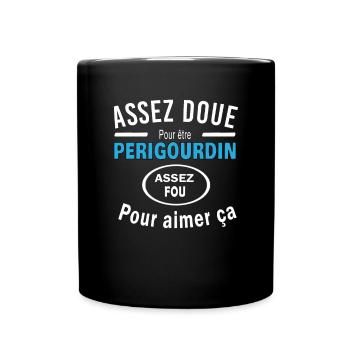 Assez doue pour etre PERIGOURDIN - Mug uni - noir - Devant