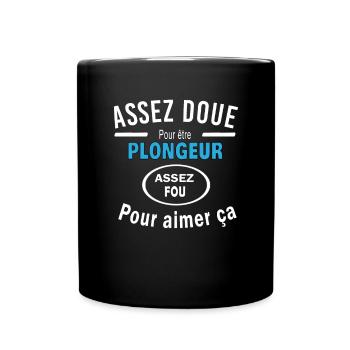 Assez doue pour etre PLONGEUR - Mug uni - noir - Devant
