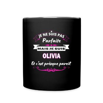 je ne suis pas Parfaite Olivia - Mug uni - noir - Devant