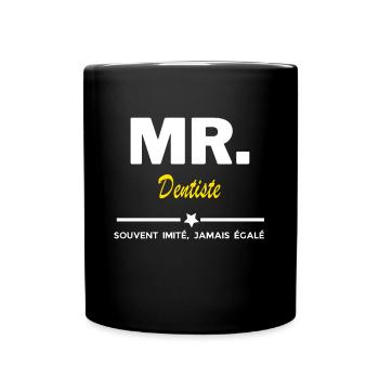 MR. souvent imité, jamais égalé Dentiste - Mug uni - noir - Devant