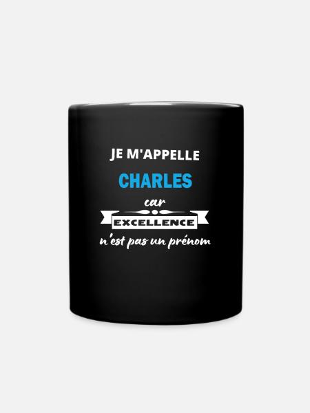 Je m'appelle excellence Charles - Mug uni - noir