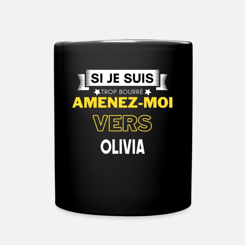 si je suis trop bourré amenez moi vers Olivia - Mug uni - noir