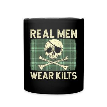 Real Men Wear Kilts- Schottenroch Herrenrock - Tasse einfarbig - Schwarz - Vorne