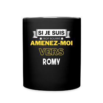 si je suis trop bourré amenez moi vers Romy - Mug uni - noir - Devant