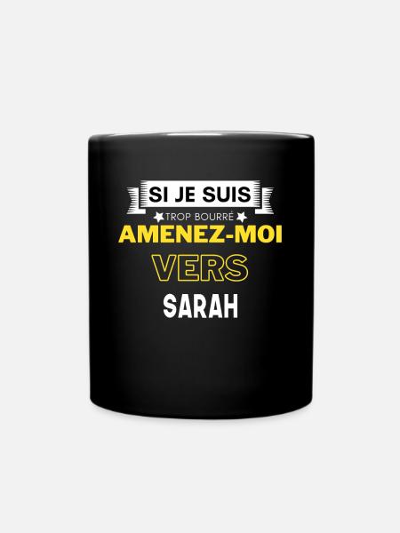 si je suis trop bourré amenez moi vers Sarah - Mug uni - noir