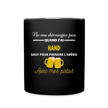 Ne me dérangez pas QUAND J'ai l'apéro hand - Mug uni - noir - Devant