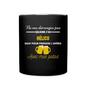 Ne me dérangez pas QUAND J'ai l'apéro hélico - Mug uni - noir - Devant