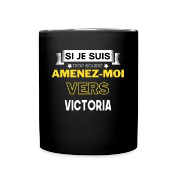 si je suis trop bourré amenez moi vers Victoria - Mug uni - noir - Devant