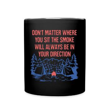 Fumer toujours dans votre direction Dictons de camping - Mug uni - noir - Devant