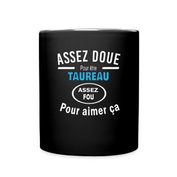 Assez doue pour etre TAUREAU - Mug uni - noir - Devant