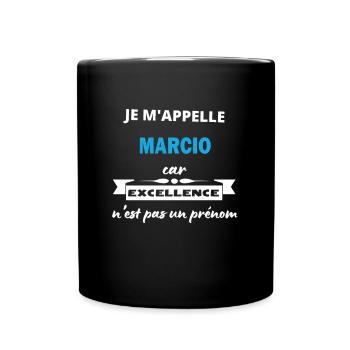 Je m'appelle excellence Marcio - Mug uni - noir - Devant