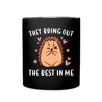 Hedgie They Bring Out The Best In Me Hedgehog - Full Colour Mug - black - Front