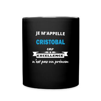 Je m'appelle excellence Cristobal - Mug uni - noir - Devant