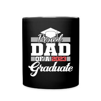 Proud Dad Of A 2023 Graduate Graduation For Men - Full Colour Mug - black - Front