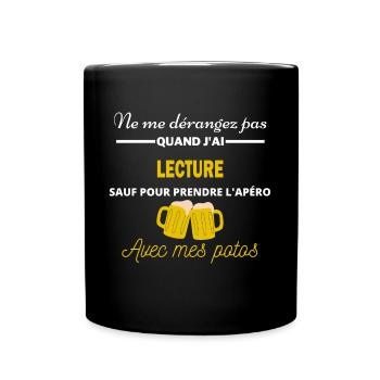 Ne me dérangez pas QUAND J'ai l'apéro lecture - Mug uni - noir - Devant