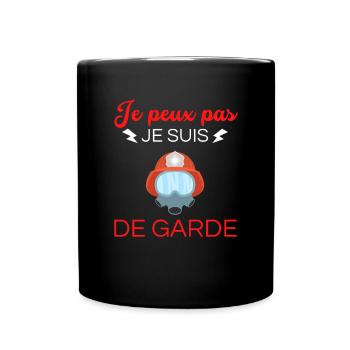 je peux pas je suis de garde pompier - Mug uni - noir - Devant