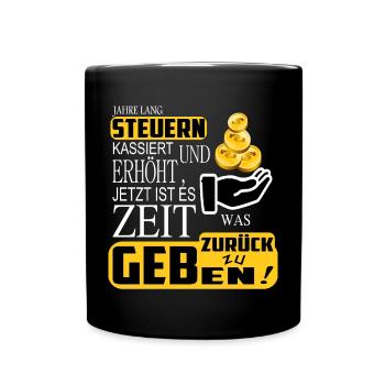 Steuern zurück geben - Tasse einfarbig - Schwarz - Vorne