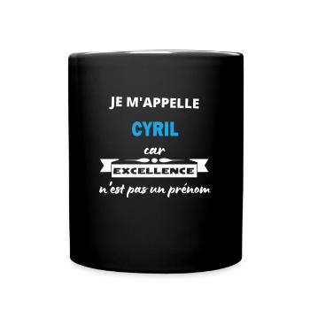 Je m'appelle excellence Cyril - Mug uni - noir - Devant