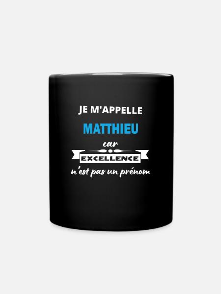 Je m'appelle excellence Matthieu - Mug uni - noir