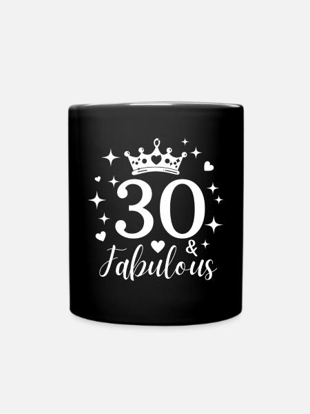 Fabelhafte 30. 30. Geburtstag - Tasse einfarbig - Schwarz