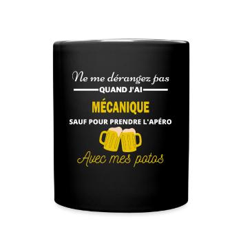 Ne me dérangez pas QUAND J'ai l'apéro mécanique - Mug uni - noir - Devant