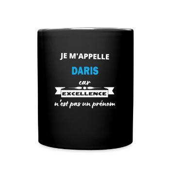 Je m'appelle excellence Daris - Mug uni - noir - Devant