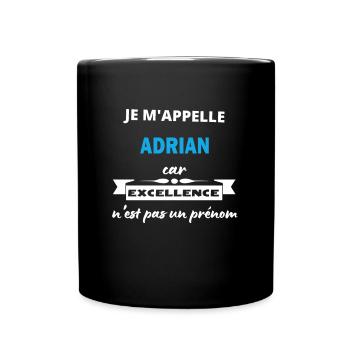 Je m'appelle excellence Adrian - Mug uni - noir - Devant