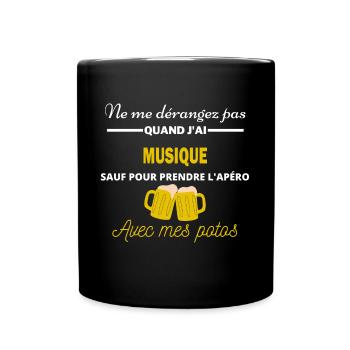 Ne me dérangez pas QUAND J'ai l'apéro musique - Mug uni - noir - Devant