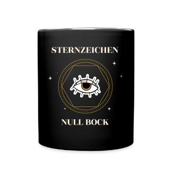 Sternzeichen Null Bock Sarkasmus Astrologie - Tasse einfarbig - Schwarz - Vorne