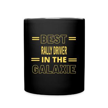 Der beste Fahrer aller Zeiten IN THE GALAXIE RALLY DRIVER - Tasse einfarbig - Schwarz - Vorne