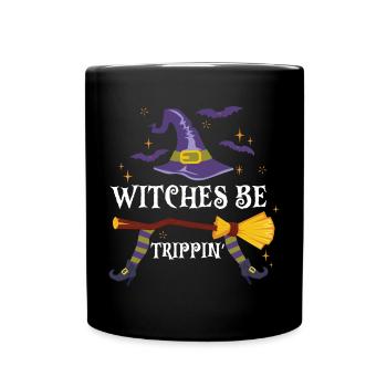 Halloween Witches be Trippin - Full Colour Mug - black - Front