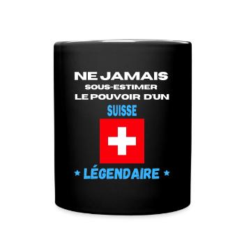ne jamais sous estimer légendaire SUISSE - Mug uni - noir - Devant