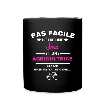 pas facile d'être agricultrice et Sœur - Mug uni - noir - Devant