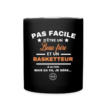pas facile d'être basketteur et Beau-frère - Mug uni - noir - Devant