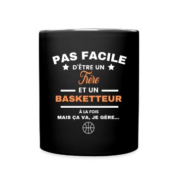 pas facile d'être basketteur et Frère - Mug uni - noir - Devant