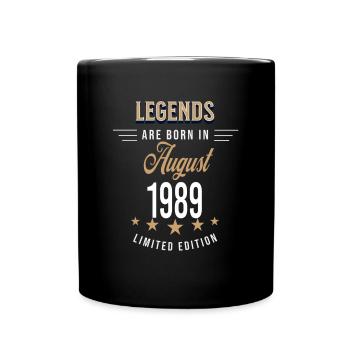 Legends are born in August 1989 - Full Colour Mug - black - Front