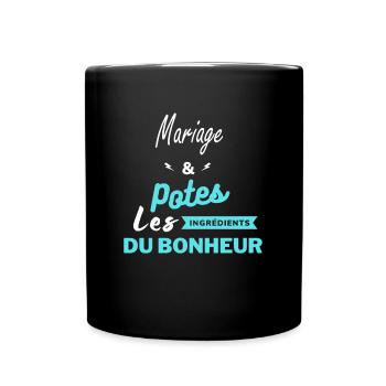 potes les ingrédients du bonheur Mariage - Mug uni - noir - Devant