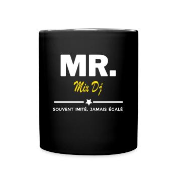 MR. souvent imité, jamais égalé Mix Dj - Mug uni - noir - Devant
