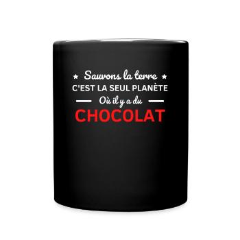 sauvons la terre c'est la seul planète chocolat - Mug uni - noir - Devant
