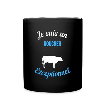 Je suis un Exceptionnel boucher - Mug uni - noir - Devant