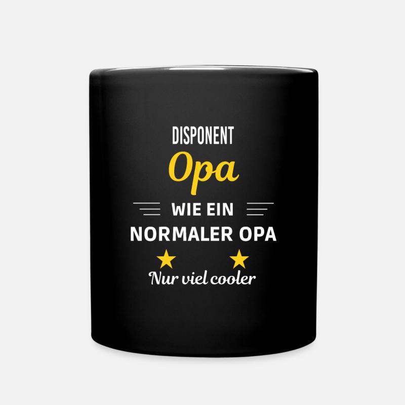 Opa wie ein normaler nur viel cooler Disponent - Tasse einfarbig - Schwarz