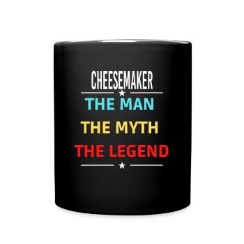 The Man The Myth The Legend CHEESEMAKER - Full Colour Mug - black - Front