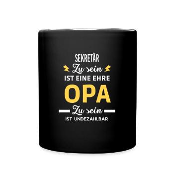 Zu sein ist eine ehre OPA ist undezahlbar Sekretär - Tasse einfarbig - Schwarz - Vorne