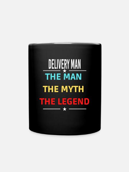 Der Mann Der Mythos Die Legende DELIVERY MAN - Tasse einfarbig - Schwarz