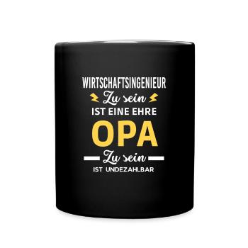 eine ehre OPA ist undezahlbar Wirtschaftsingenieur - Tasse einfarbig - Schwarz - Vorne