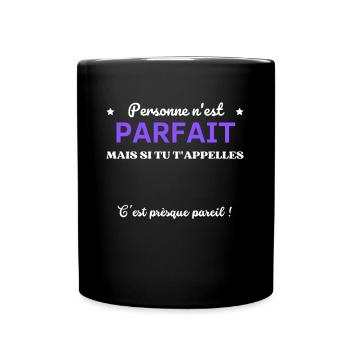 AJOUTEZ PRÉNOMS personalisable PERSONNE PARFAIT - Mug uni - noir - Devant