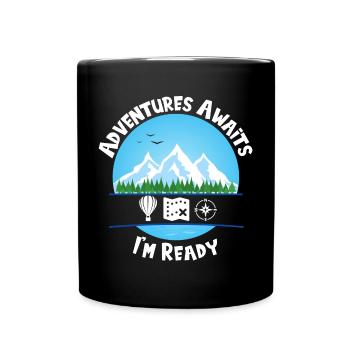 Adventures Awaits Blue I'm Ready - Full Colour Mug - black - Front