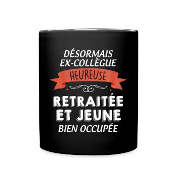 Femme Collègue Future Retraitée Jeune Et Heureuse - Mug uni - noir - Devant
