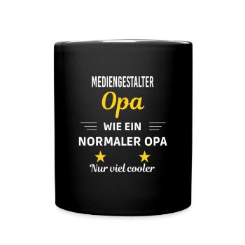 Opa wie normaler nur viel cooler Mediengestalter - Tasse einfarbig - Schwarz - Vorne